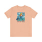 On My Way! Short Sleeve T-Shirt