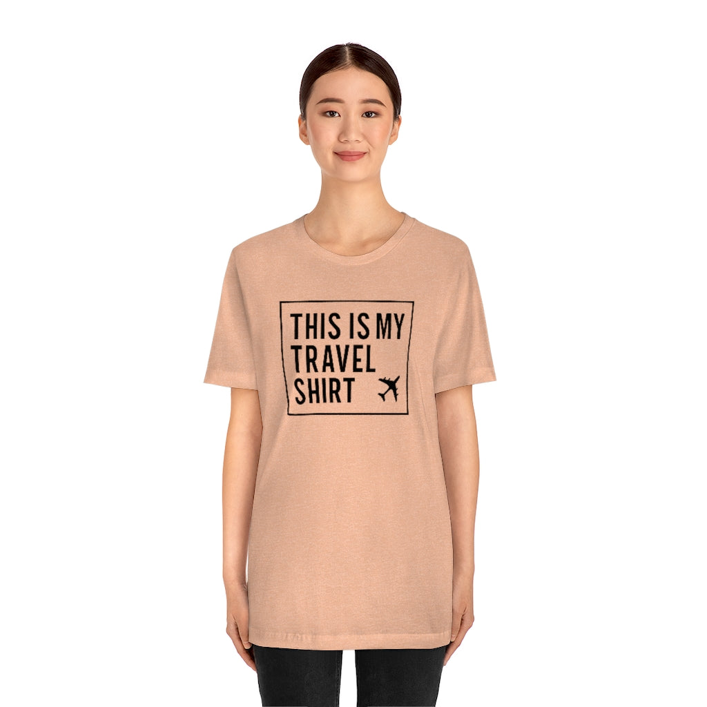 This Is My Travel Shirt Short Sleeve Unisex T-Shirt